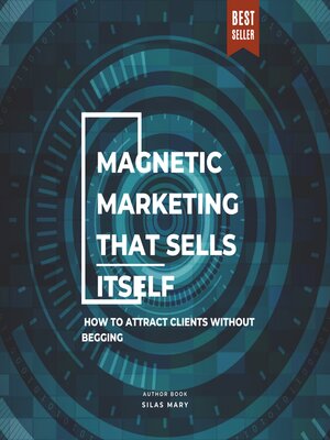 cover image of Magnetic Marketing That Sells Itself